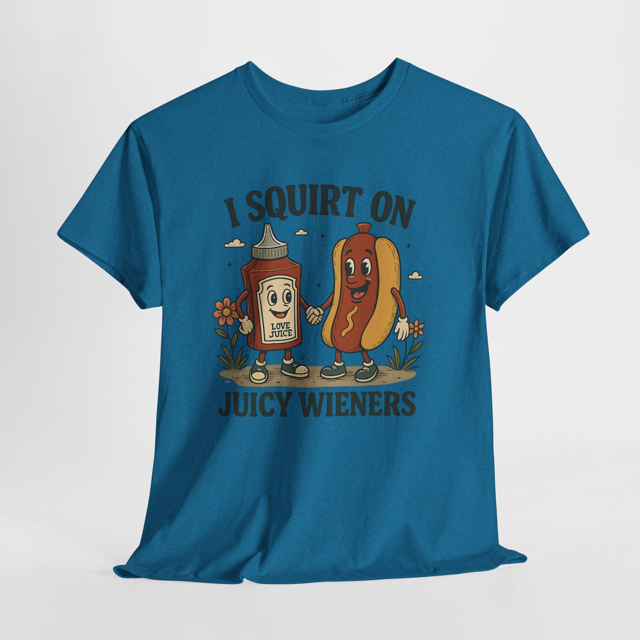 Funny I Squirt on Juicy Wieners shirt – vintage cartoon ketchup and hotdog adult humor tee