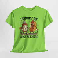 Funny I Squirt on Juicy Wieners shirt – vintage cartoon ketchup and hotdog adult humor tee