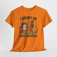 Funny I Squirt on Juicy Wieners shirt – vintage cartoon ketchup and hotdog adult humor tee