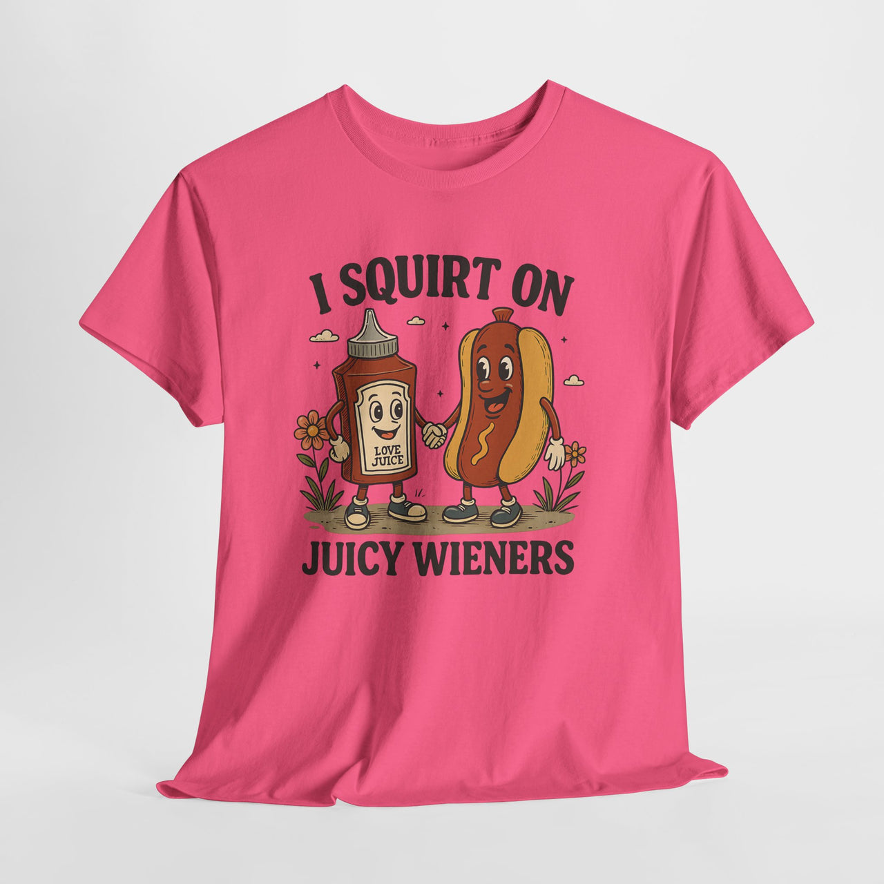 Funny I Squirt on Juicy Wieners shirt – vintage cartoon ketchup and hotdog adult humor tee