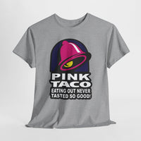 Funny Pink Taco parody shirt – Eating Out Never Tasted So Good graphic tee – adult humor design