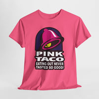 Funny Pink Taco parody shirt – Eating Out Never Tasted So Good graphic tee – adult humor design