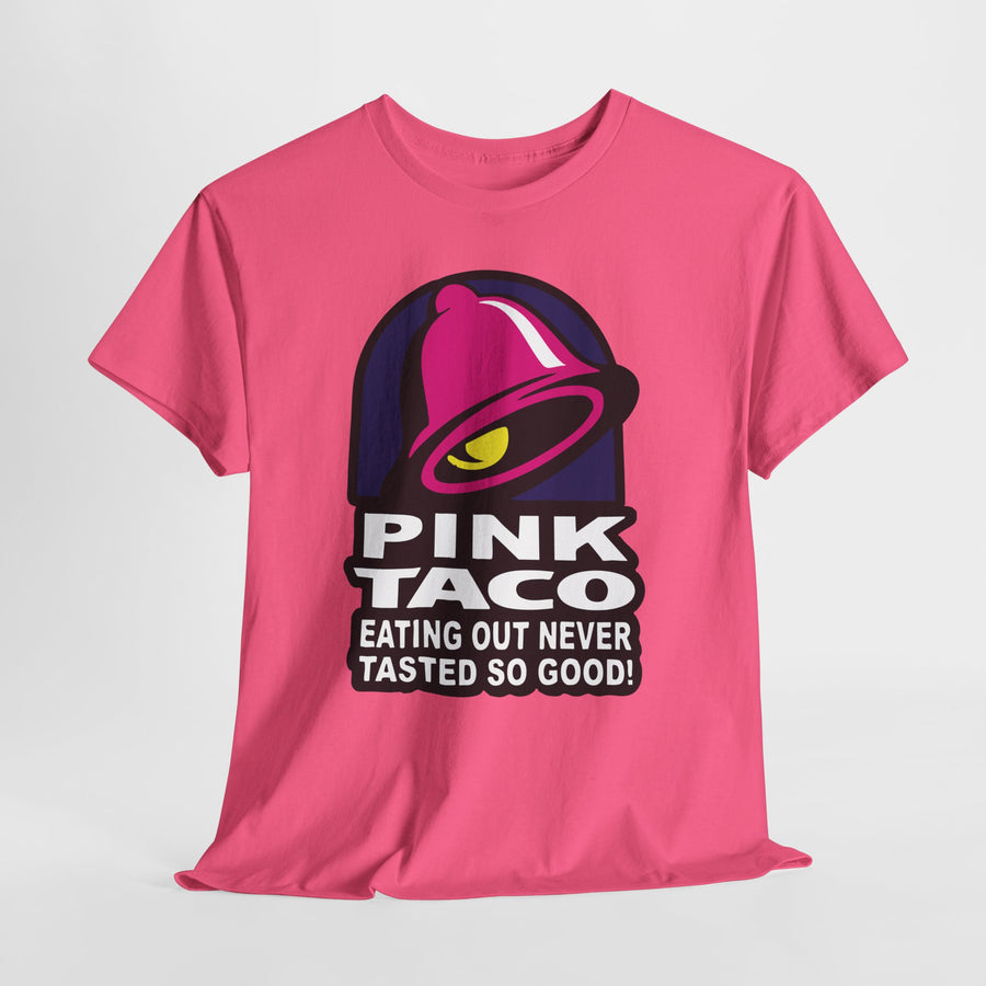 Funny Pink Taco parody shirt – Eating Out Never Tasted So Good graphic tee – adult humor design